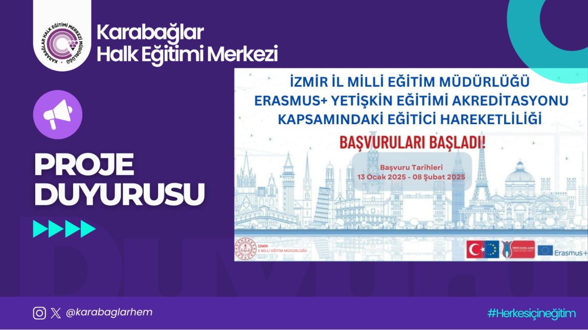 İZMİR İL MİLLİ EĞİTİM MÜDÜRLÜĞÜ ERASMUS+ YETİŞKİN EĞİTİMİ AKREDİTASYONU KAPSAMINDAKİ EĞİTİCİ HAREKETLİLİĞİ BAŞVURULARI BAŞLADI....